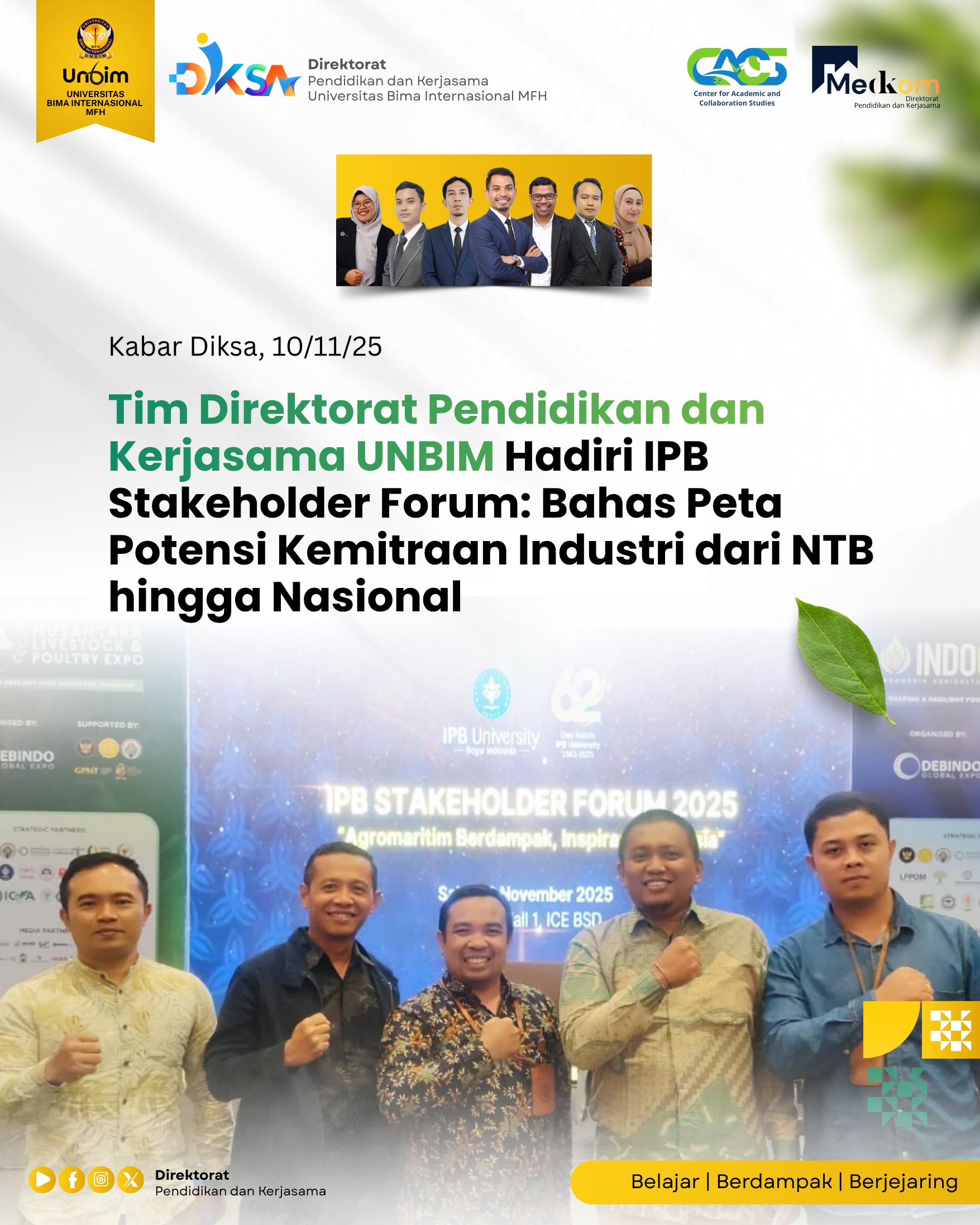 You are currently viewing Tim Direktorat Pendidikan dan Kerja Sama UNBIM Hadiri IPB Stakeholder Forum: Bahas Peta Potensi Kemitraan Industri dari NTB hingga Nasional