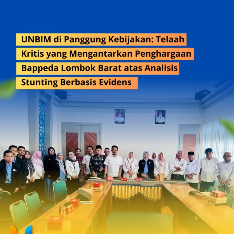 Read more about the article UNBIM di Panggung Kebijakan: Telaah Kritis yang Mengantarkan Penghargaan Bappeda Lombok Barat atas Analisis Stunting Berbasis Evidens