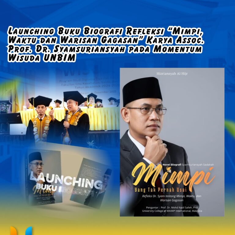 Read more about the article Launching Buku Biografi Refleksi “Mimpi, Waktu dan Warisan Gagasan” Karya Assoc. Prof. Dr. Syamsuriansyah pada Momentum Wisuda UNBIM