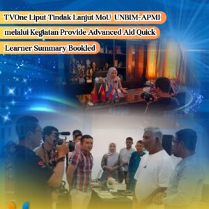 Read more about the article TVOne Liput Tindak Lanjut MoU UNBIM–APMI melalui Kegiatan Provide Advanced First Aid Quick Learner Summary Booklet