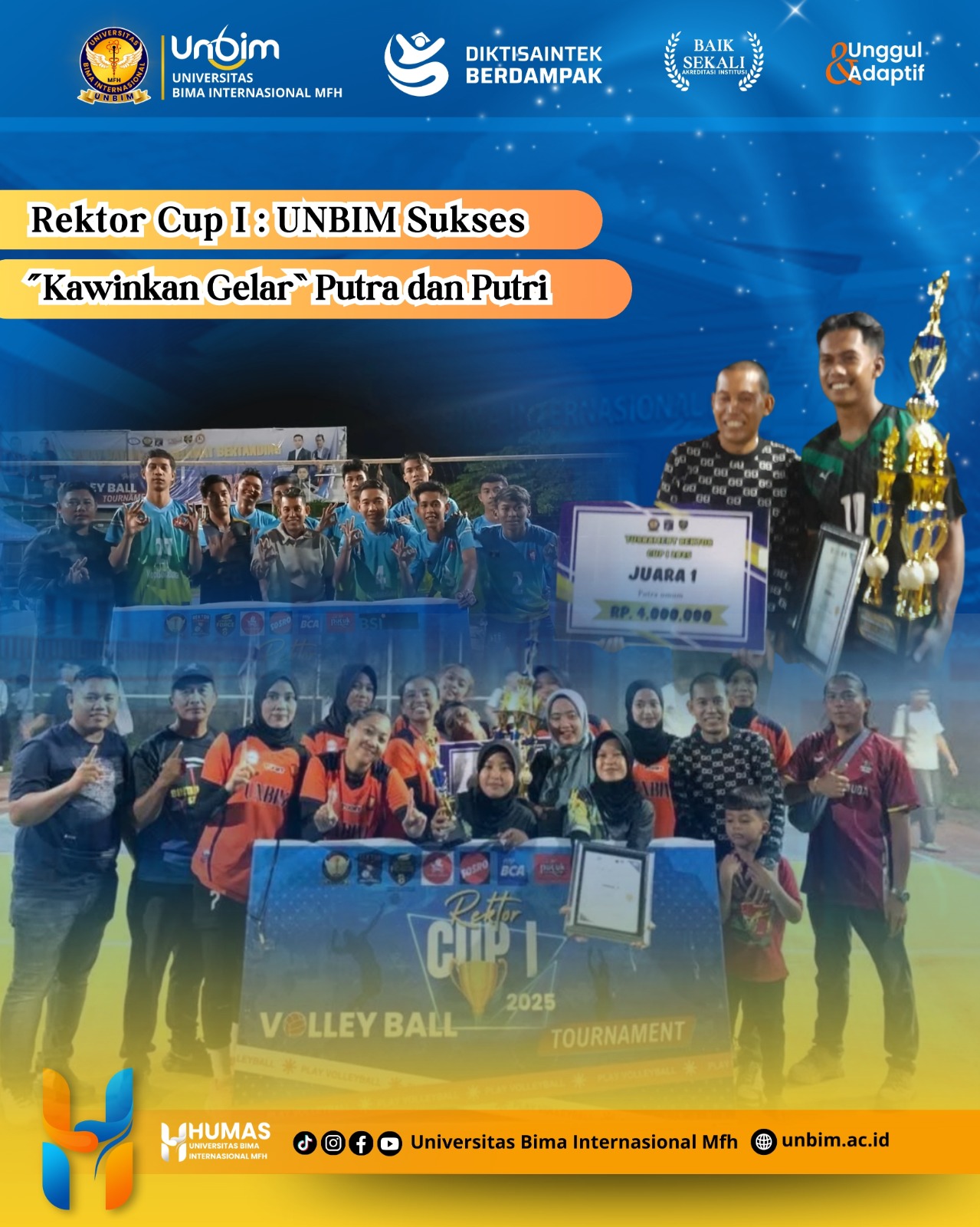 You are currently viewing Rektor Cup I: UNBIM Sukses “Kawin Gelar” Putra dan Putri