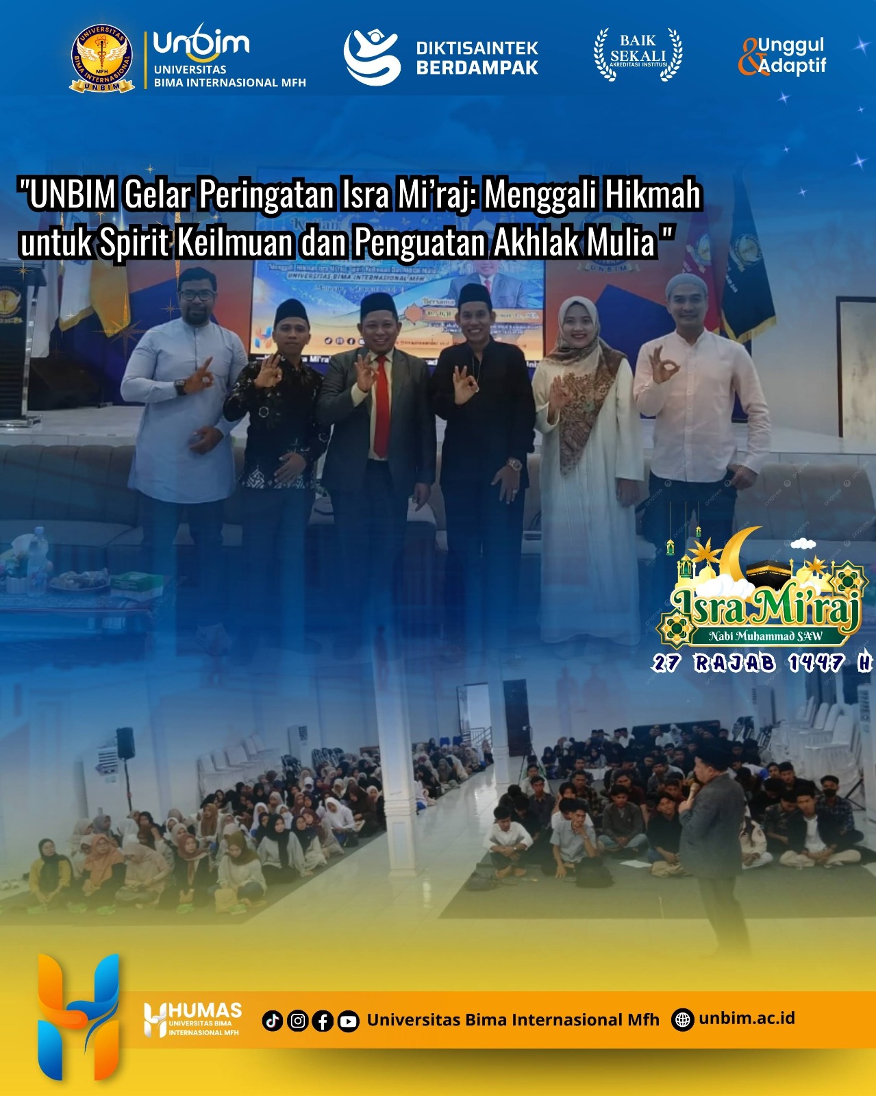 You are currently viewing UNBIM Gelar Peringatan Isra Mi’raj: Menggali Hikmah untuk Spirit Keilmuan dan Penguatan Akhlak Mulia