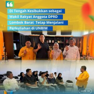 Read more about the article Di Tengah Kesibukan sebagai Wakil Rakyat, Anggota DPRD Lombok Barat Tetap Menjalani Perkuliahan di UNBIM