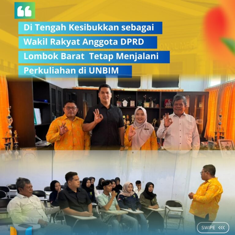 Read more about the article Di Tengah Kesibukan sebagai Wakil Rakyat, Anggota DPRD Lombok Barat Tetap Menjalani Perkuliahan di UNBIM