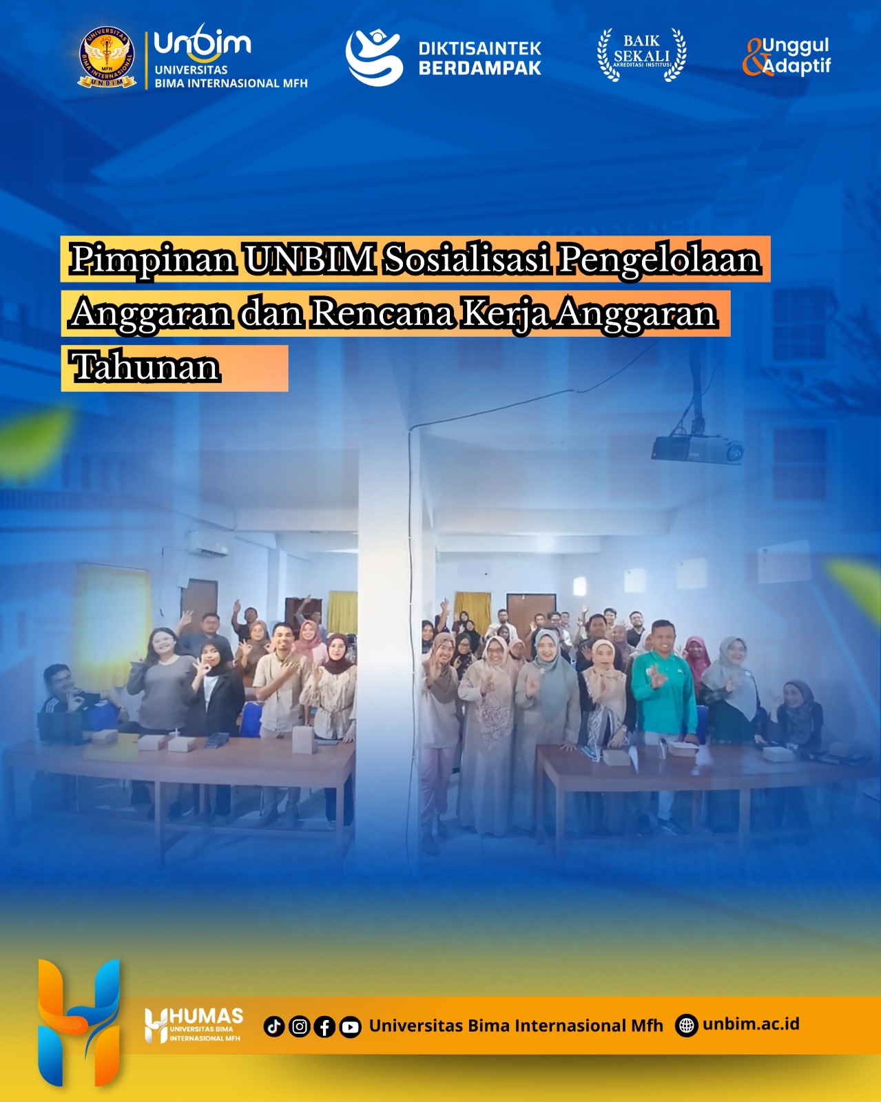 You are currently viewing Pimpinan UNBIM: Gelar Sosialisasi Pengelolaan Anggaran dan Rencana Kerja Anggaran Tahunan