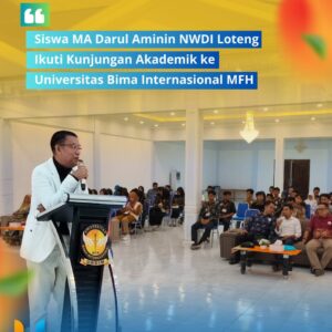 Siswa MA Darul Aminin NWDI Loteng, Ikuti Kunjungan Akademik di Universitas Bima Internasional MFH