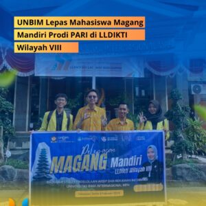 Read more about the article UNBIM Lepas Mahasiswa Magang Mandiri Prodi PARI di LLDIKTI Wilayah VIII