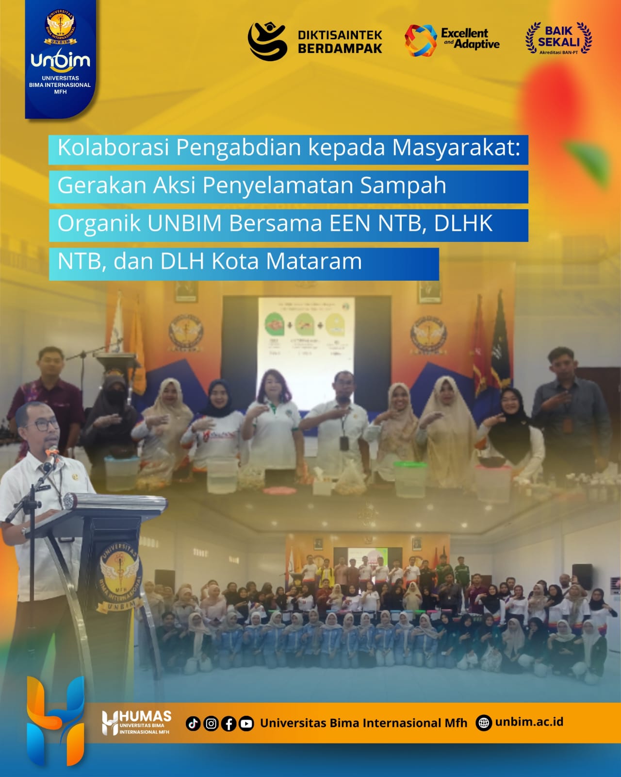 You are currently viewing Kolaborasi Pengabdian kepada Masyarakat: Gerakan Aksi Penyelamatan Sampah Organik UNBIM Bersama EEN NTB, DLHK NTB dan DLH Kota Mataram