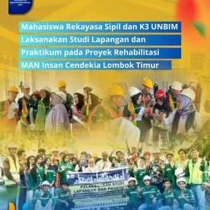 Read more about the article Mahasiswa Rekayasa Sipil dan K3 UNBIM Laksanakan Studi Lapangan dan Praktikum pada Proyek Rehabilitasi MAN Insan Cendekia Lombok Timur